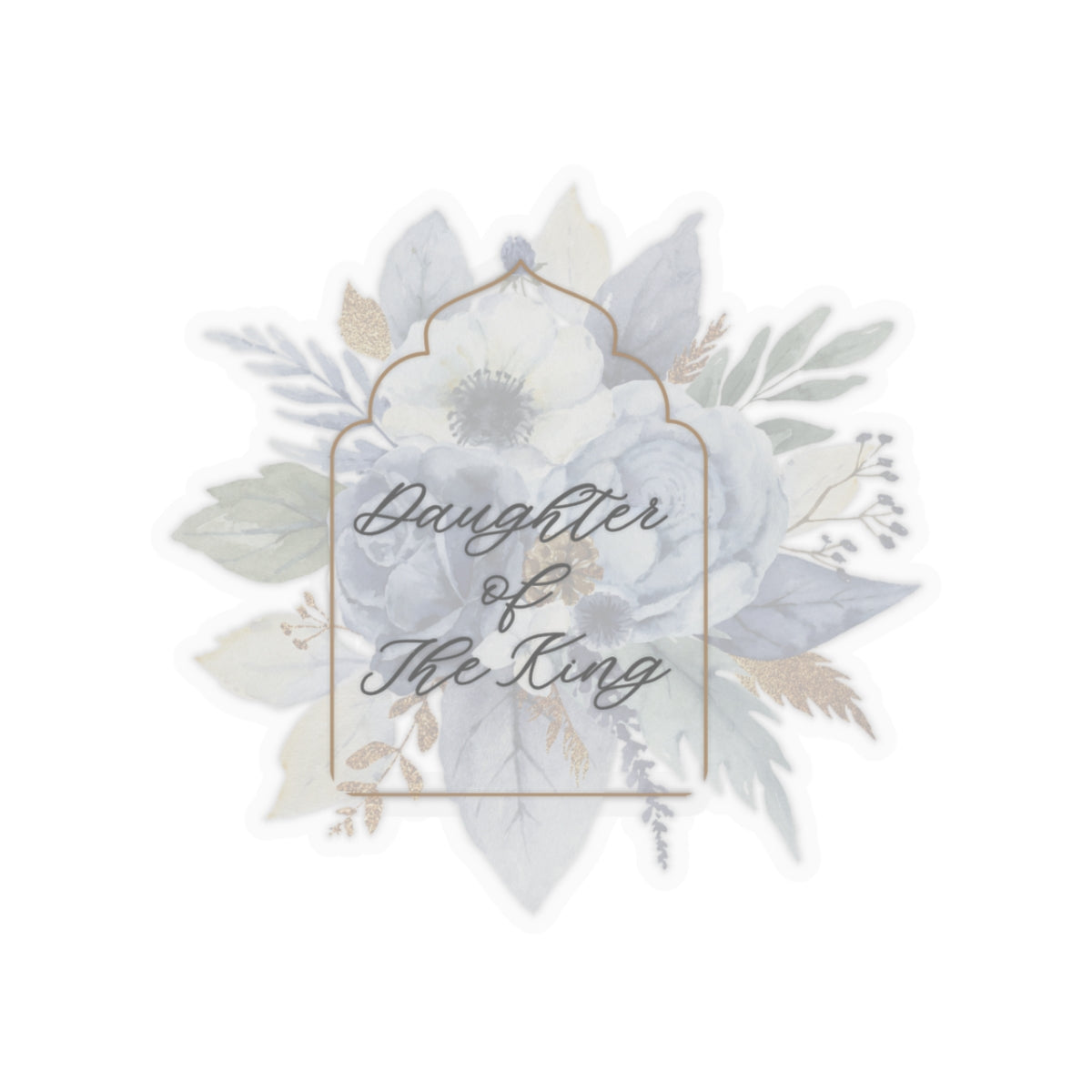 Daughter of The King Sticker: Floral