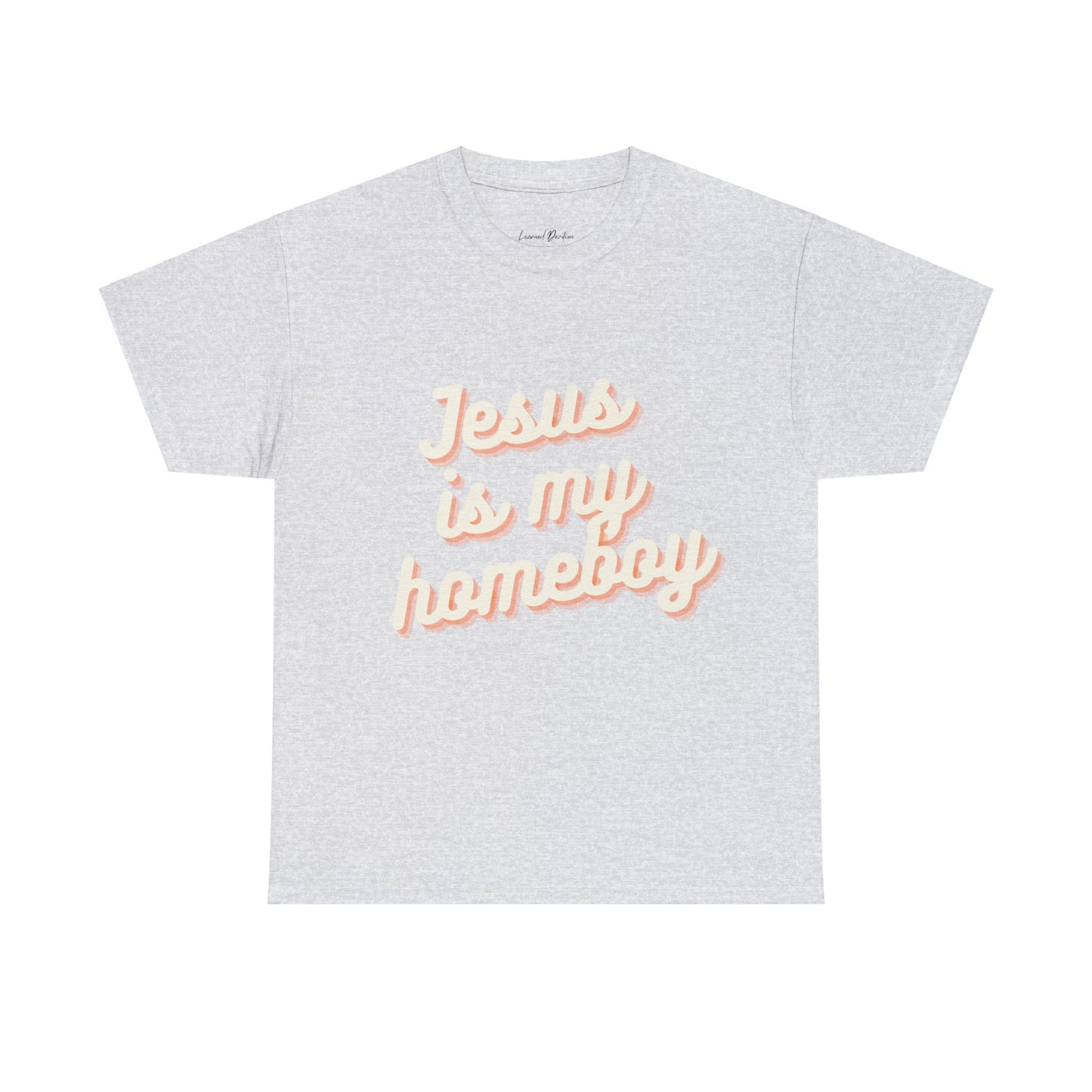 Jesus Is My Homeboy: Adult Tee