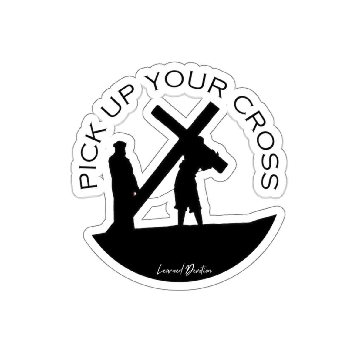 Pick Up Your Cross Sticker